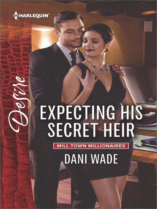 Title details for Expecting His Secret Heir by Dani Wade - Available